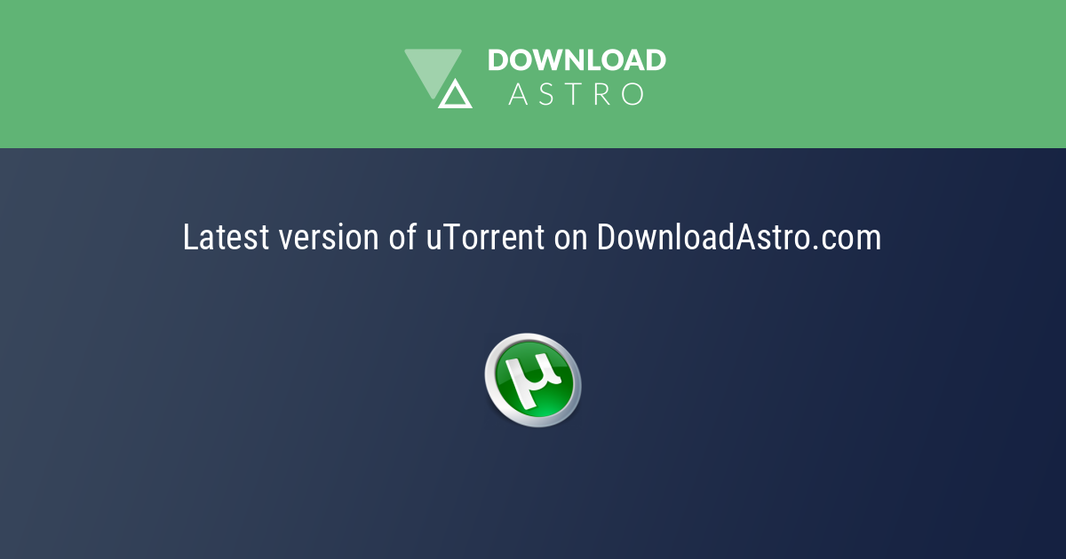 유토렌트 - uTorrent 2022 - 최신 버젼 무료 다운로드 ⭐⭐⭐⭐⭐